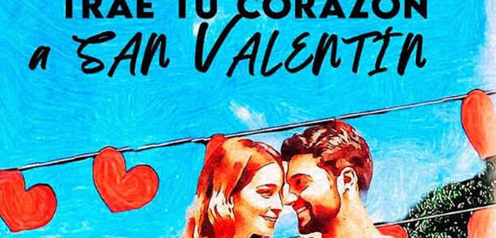 Trae tu corazón a San Valentín