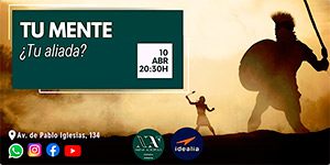 CONFERENCIA: TU MENTE, ¿TU ALIADA?