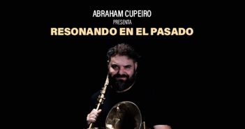 ABRAHAM CUPEIRO - RESONANDO EN EL PASADO
