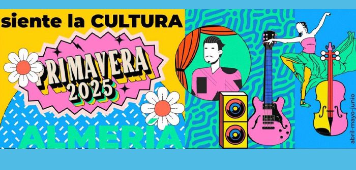 CULTURA PRIMAVERA ALMERIA 2025