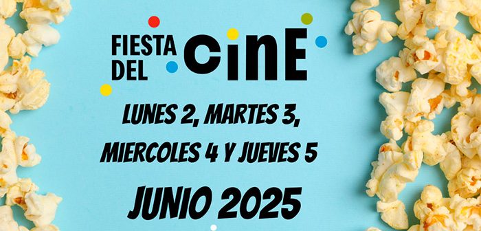 FIESTA DEL CINE 2025