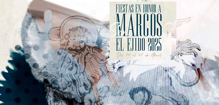 Fiestas SAN MARCOS 2025 El Ejido