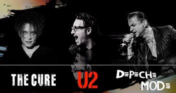 THE CURE, U2 & DEPECHE MODE