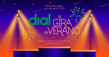 Cadena Dial: La Gira de Verano