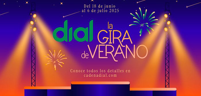 Cadena Dial: La Gira de Verano
