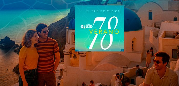 VERANO DEL 78 – TRIBUTO MUSICAL