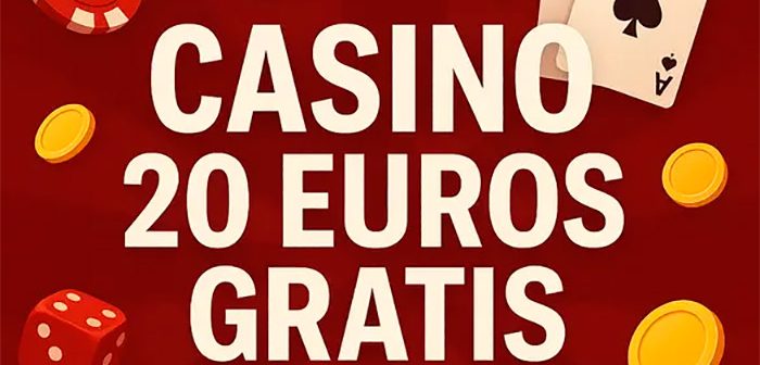 CASINO 20 EUROS GRATIS