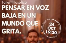 Pensar en voz baja en un mundo que grita
