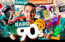 DAVID DOMÍNGUEZ, EL RARO DE LOS 90´S