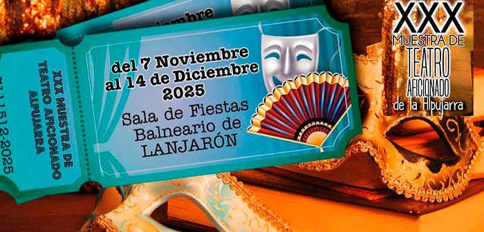 XXX Muestra de Teatro Aficionado de La Alpujarra