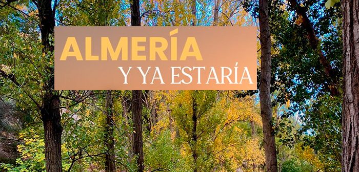 ALMERÍA Y YA ESTARÍA
