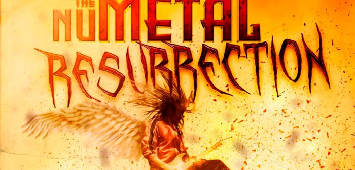 THE NU METAL RESURRECTION