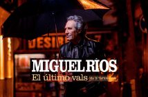 Miguel Ríos "El último vals"