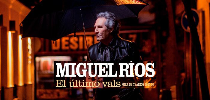 Miguel Ríos "El último vals"