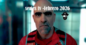 SERIES TV – FEBRERO 2026