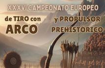XXXVI Campeonato Europeo de Tiro con Arco y Propulsor Prehistórico