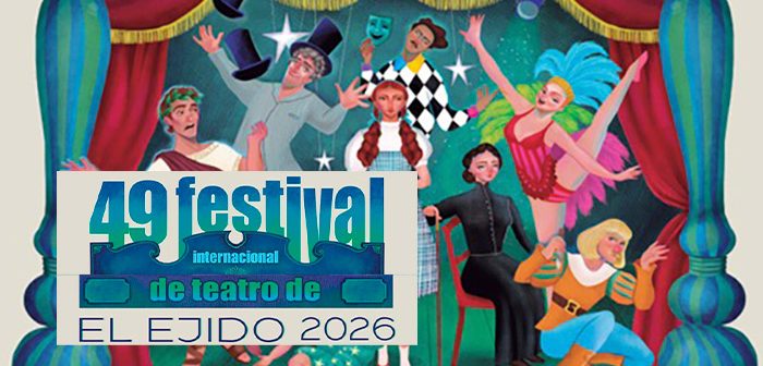 49º Festival de Teatro El Ejido