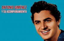 ANTONIO GIMÉNEZ Y SU ACOMPAÑAMIENTO