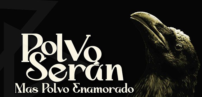 POLVO SERÁN, MÁS POLVO ENAMORADO