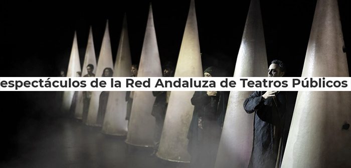 espectáculos de la Red Andaluza de Teatros Públicos