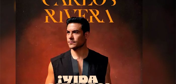 Carlos Rivera ¡VIDA MÉXICO! TOUR