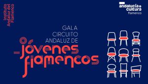 GALA II CIRCUITO ANDALUZ DE JÓVENES FLAMENCOS