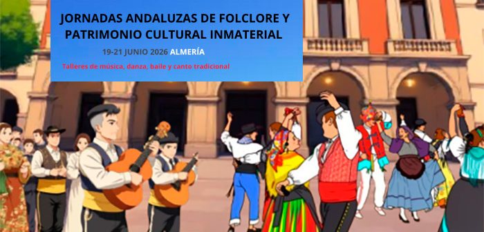 I Jornadas Andaluzas de Folclore y Patrimonio Cultural Inmaterial
