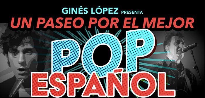 Un paseo por el mejor pop español