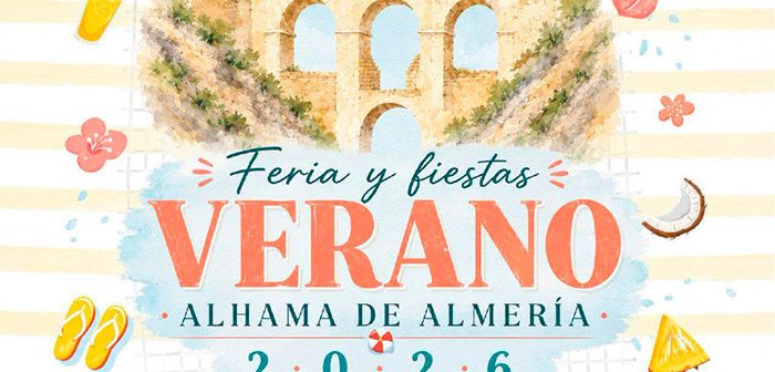 Feria y Fiesta de Alhama de Almería 2026