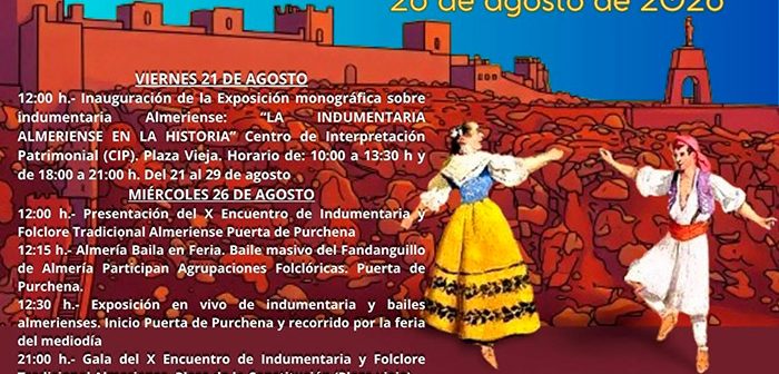 X Encuentro de Indumentaria y Folklóre Almeriense "Almería viste su historia en Feria"
