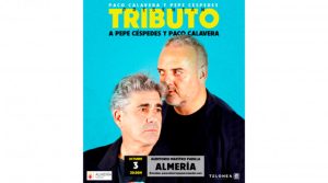 PEPE CÉSPEDES Y PACO CALAVERA