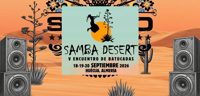 V Encuentro de Batucadas ‘Samba Desert’
