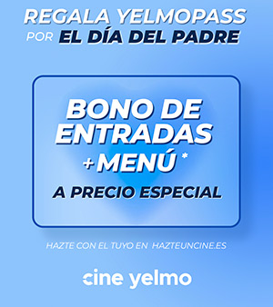 yelmo cines dia del padre